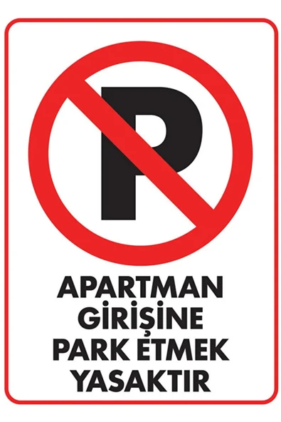 Apartman Girişine Park Etmek Yasaktır Dekota Levha 25* 35 cm 25x35 cm İkaz Tabelası ürün görseli 1
