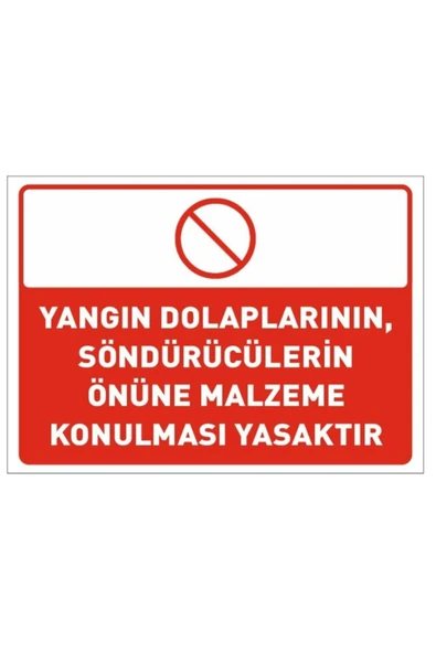 Yangın Dolaplarının, Söndürücülerin Önüne Malzeme Konulması Yasak 35x25 cm Dekota Uyarı ürün görseli 1