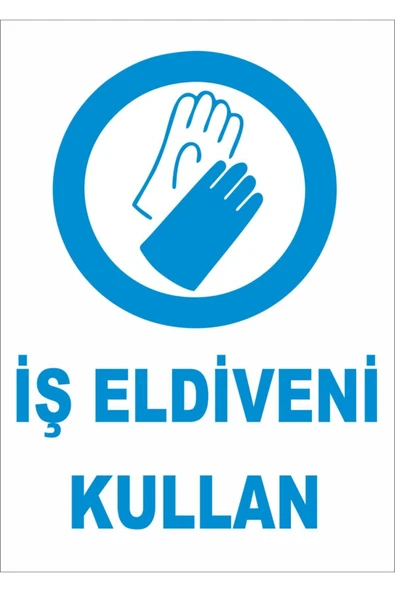 İş Eldiveni Kullan Uyarı Levhası 25x35 cm Kolay Montaj PVC İkaz Tabelası Kapı Duvar ürün görseli 1