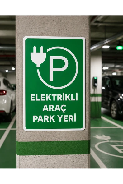 Elektrikli Araç Park Yeri Tabelası PVC Dekota Tabela 25x35 cm UV Baskı Kolay Montaj ürün görseli 1