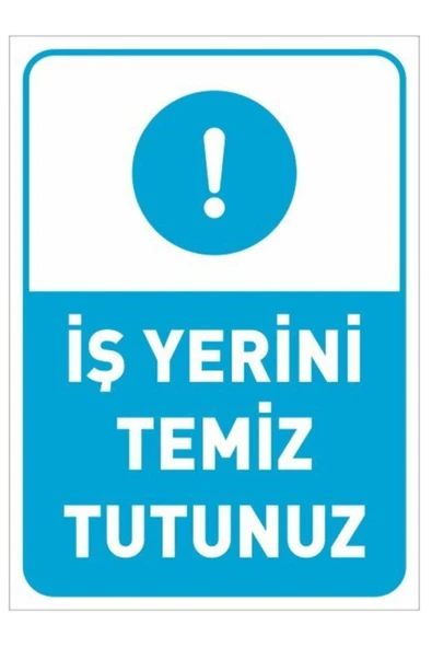 İş Yerini Temiz Tut Uyarı Levhası 35x25 cm Dekota Kolay Montaj İkaz Tabelası Kapı Duvar ürün görseli 1