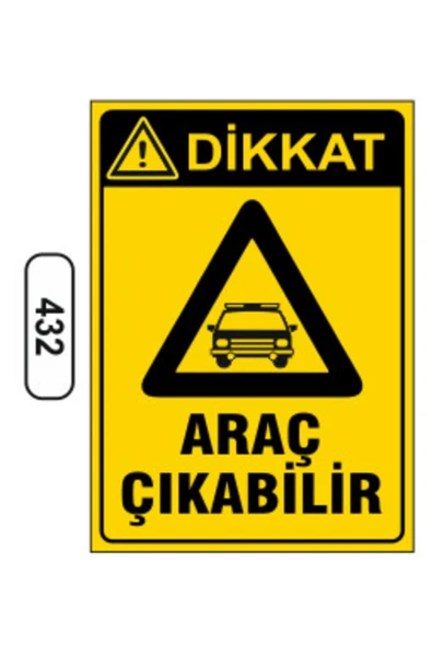 Dikkat Araç Çıkabilir Uyarı İkaz Levhası Kolay Montaj PVC İkaz Tabelası ürün görseli 1