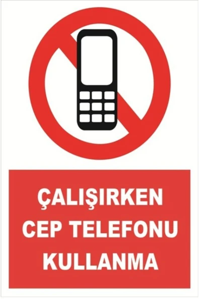 İş Güvenliği İkaz Levhası Çalışırken CEp Telefonu Kullanma 20x30 cm Dekota İkaz Tabelası ürün görseli 1