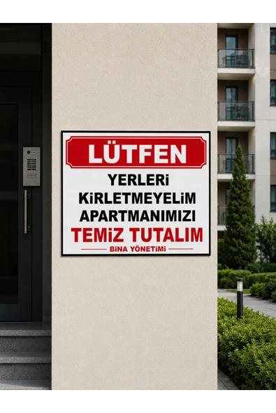 Lütfen Yerleri Kirletmeyelim Apartmanımızı Temiz Tutalım PVC Levha 24x34 cm İkaz Tabelası ürün görseli 1
