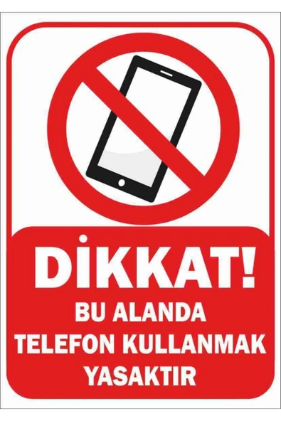 Bu Alanda Telefon Kullanmak Yasaktır Uyarı İkaz Levhası 25x35 cm PVC İkaz Tabelası ürün görseli 1