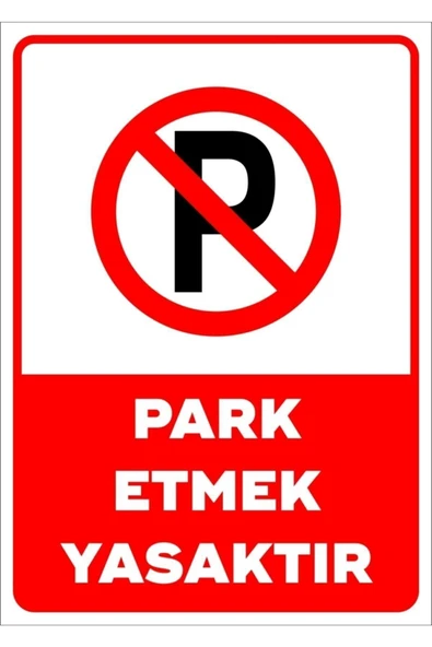 Park Etmek Yasaktır Uyarı Levhası 25x35 cm Kapı Duvar İkaz Tabelası PVC Otopark Garaj ürün görseli 1