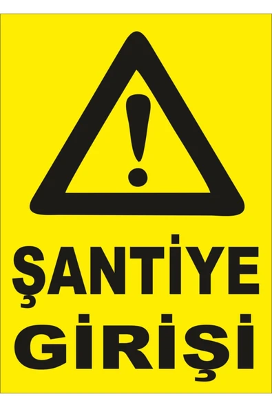 Şantiye Girişi Uyarı Levhası 25x35 cm İş Yeri Apartman Uyumlu PVC İkaz Tabelası ürün görseli 1