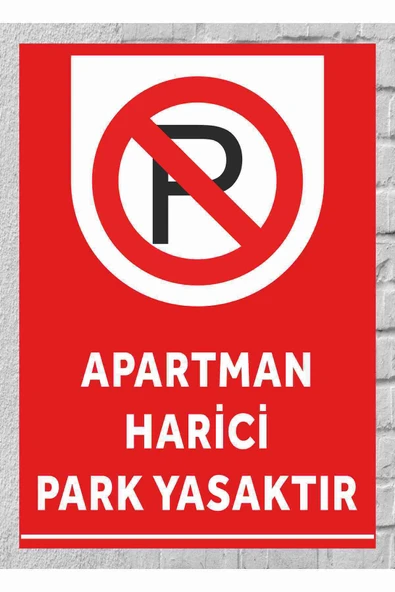 Apartman Harici Park Yasaktır Uyarı Levhası 25x35 cm Kolay Montaj İkaz Tabelası PVC ürün görseli 1