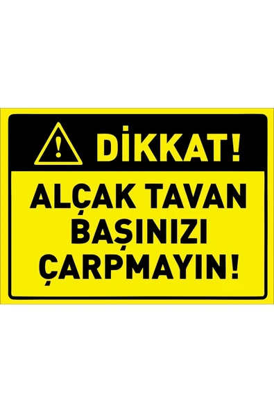 Alçak Tavan Levhası 25x35 cm PVC Kolay Montaj İş Yeri Apartman Uyumlu İkaz Tabelası ürün görseli 1