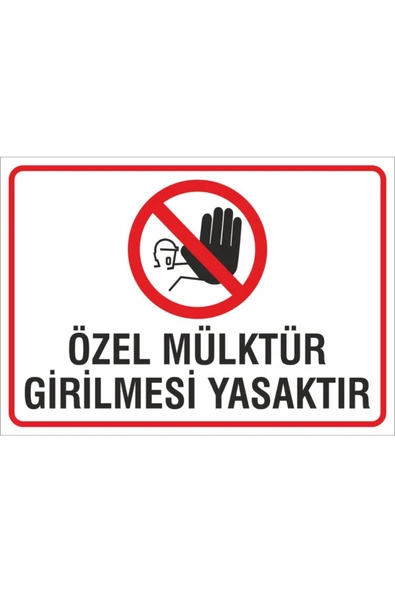 İş Güvenliği Uyarı Levhası 25x345 cm. (özel Mülktür Girilmesi Yasaktır) Dekota Levha ürün görseli 1