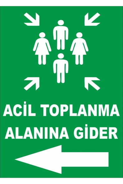 Acil Toplanma Alanına Gider Sol Ok Levhası Kolay Montaj İkaz Tabelası ürün görseli 1