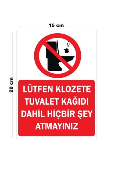 Lütfen Klozete Tuvalet Kağıdı Dahil Hiçbir Şey Atmayınız 15cm x 20cm Yönlendir Uyarı ürün görseli 1