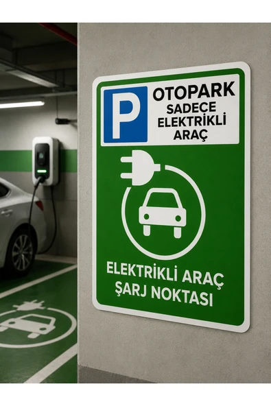 Elektrikli Araç Şarj Alanı Park Levhası 25x35 cm PVC İkaz Tabelası Otopark Garaj ürün görseli 1