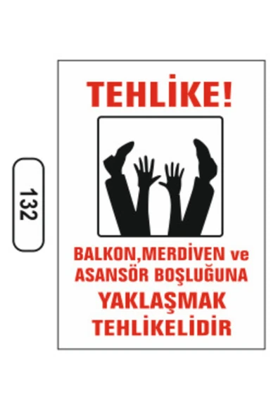 Balkon Merdiven Asansör Boşluğuna Yaklaşma Uyarı İkaz Levhası PVC İkaz Tabelası ürün görseli 1