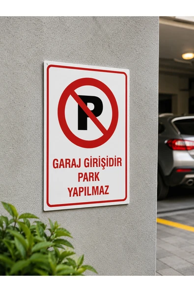 Garaj Girişidir Park Yapılmaz PVC Uyarı İkaz Levhası 25x35 cm Kolay Montaj İkaz Tabelası ürün görseli 1