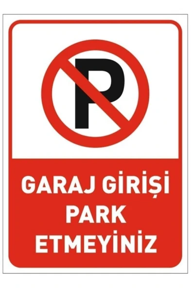 Garaj Girişi Park Etmeyin Uyarı İkaz Park Yasak Levhası A4 Ebat Sticker Folyo Kolay Montaj ürün görseli 1