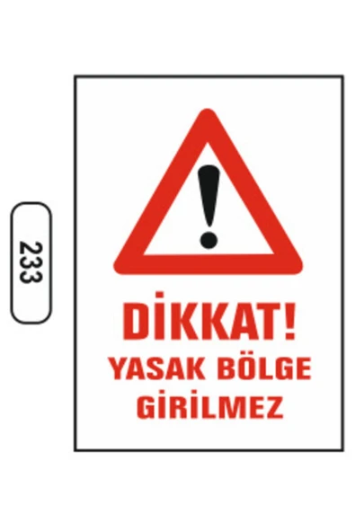Dikkat Yasak Bölge Girilmez Uyarı İkaz Levhası 25x35 cm Kolay Montaj PVC İkaz Tabelası ürün görseli 1
