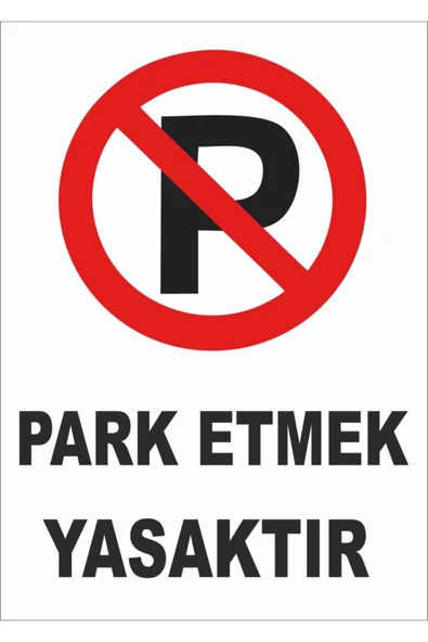 Park Etmek Yasaktır Uyarı Ikaz Levhası ürün görseli 1