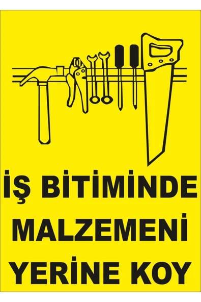 İş Bitiminde Malzemeni Yerine Koy Levhası 25x35 cm PVC İkaz Tabelası Kapı Duvar ürün görseli 1