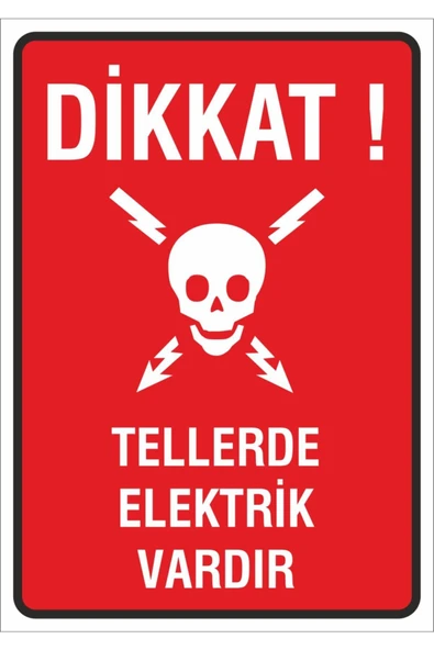 İş Güvenliği Uyarı Levhası 25x35 cm. (dikkat Tellerde Elektrik Var) PVC İkaz Tabelası ürün görseli 1