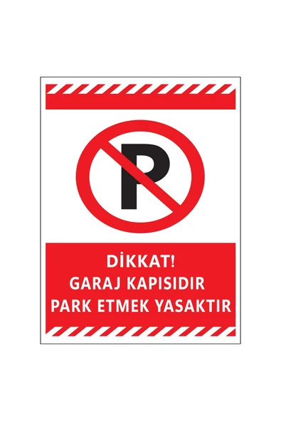 Dikkat Garaj Kapısıdır Park Etmek Yasaktır 35 cm X 25 cm Kolay Montaj Uyarı Levhası ürün görseli 1