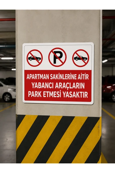 Apartmana Aittir Yabancı Araçlar Park Etmek Yasaktır Uyarı Levhası 25x35 cm PVC ürün görseli 1