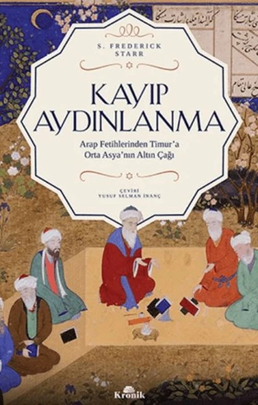 Kayıp Aydınlanma - Orta Asya'nın Altın Çağı ürün görseli 1