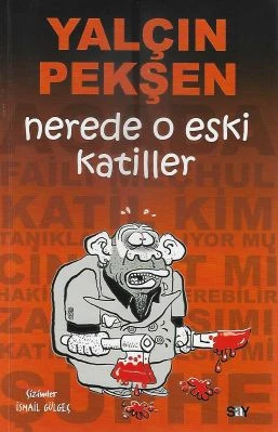 Nerede O Eski Katiller Yalçın Pekşen Say Yayınları - İKİNCİ EL KİTAP ürün görseli 1