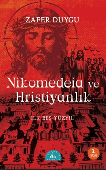 Nikomedeia ve Hristiyanlık Nikomedeia ve Hristiyanlık ürün görseli 1