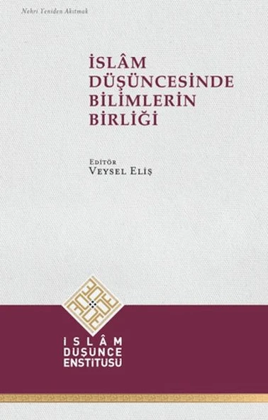 İslam Düşüncesinde Bilimlerin Birliği ürün görseli 1