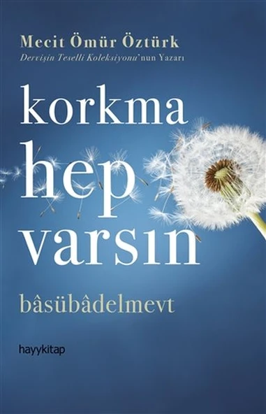 Korkma Hep Varsın ürün görseli 1