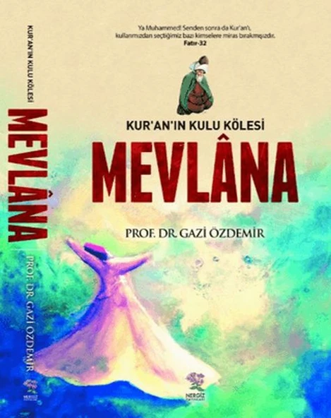 Kur'an'ın Kulu Kölesi Mevlana ürün görseli 1