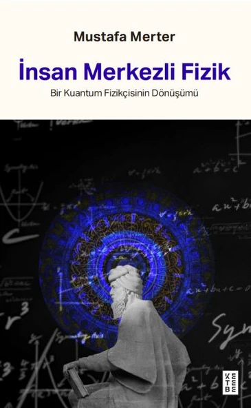 İnsan Merkezli Fizik Bir Kuantum Fizikçisinin Dönüşümü ürün görseli 1