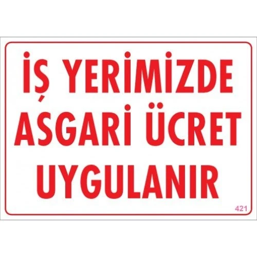 Pvc Levha quot;İş Yerimizde Asgari Ücret Uygulanırquot; 25X35 Cm ürün görseli 1