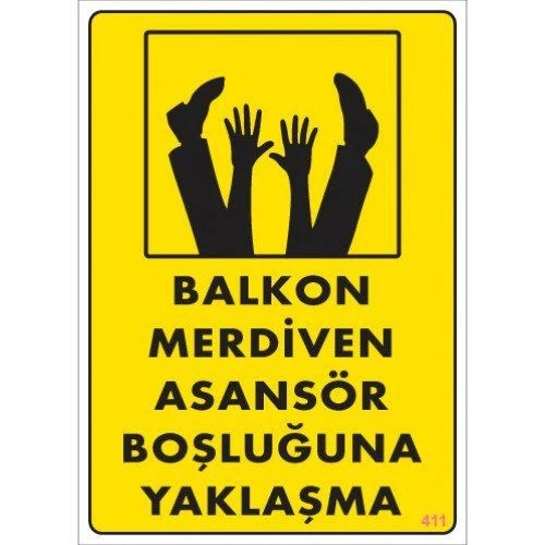 Pvc Levha quot;Balkon Merdiven Asansör Boşluğuna Yaklaşmaquot; 25X35 Cm ürün görseli 1