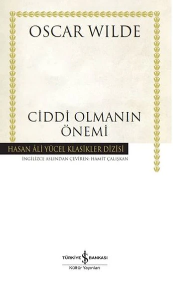 Ciddi Olmanın Önemi - Hasan Ali Yücel Klasikleri ürün görseli 1