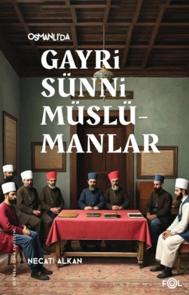 Osmanlı’da Gayrisünni Müslümanlar ürün görseli 1
