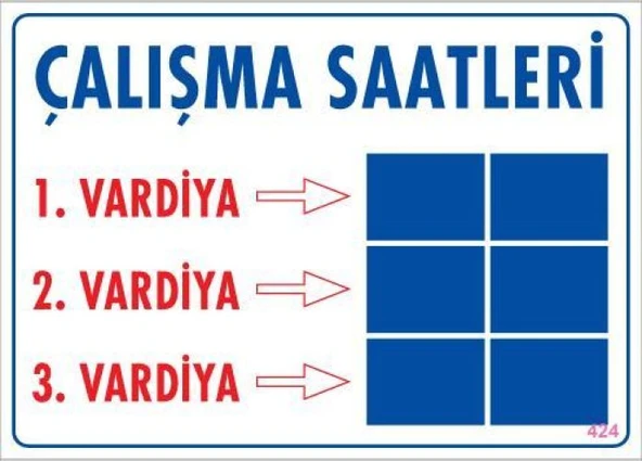 Çalışma Saatleri Uyarı Levhası 25x35 KOD:424 ürün görseli 1