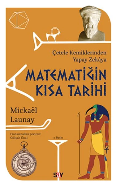 Matematiğin Kısa Tarihi - Çetele Kemiklerinden Yapay Zekaya ürün görseli 1