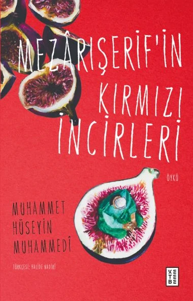 Mezârışerif’in Kırmızı İncirleri ürün görseli 1