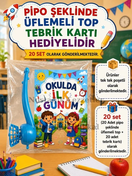 20 Adet Okulda İlk Günüm Yazılı Hediye Seti 1. Sınıf- Sene Başı Pipo Şeklide Üflemeli Top Tebrik Kartı Hediyeli ürün görseli 1
