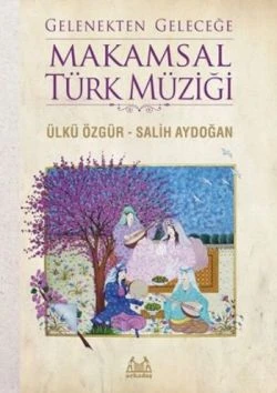 Arkadaş Ynl. Gelenekten Geleceğe Makamsal Türk  Müziği ürün görseli 1