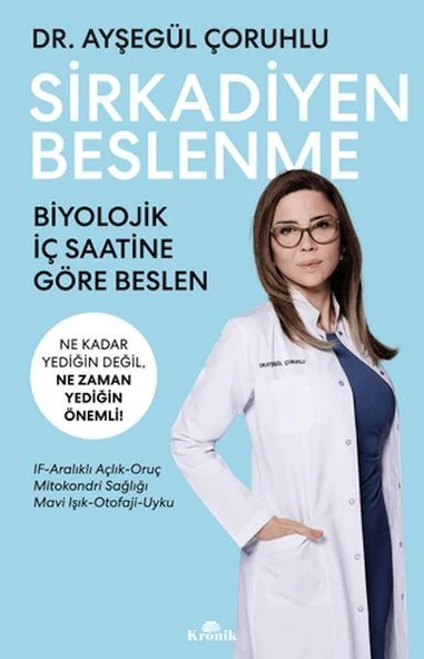 Sirkadiyen Beslenme Ne Kadar Yediğin Değil, Ne Zaman Yediğin Önemli! ürün görseli 1