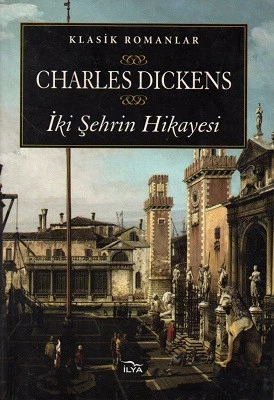 İki Şehrin Hikayesi Charles Dickens İlya Yayınları - YENİ KİTAP ürün görseli 1