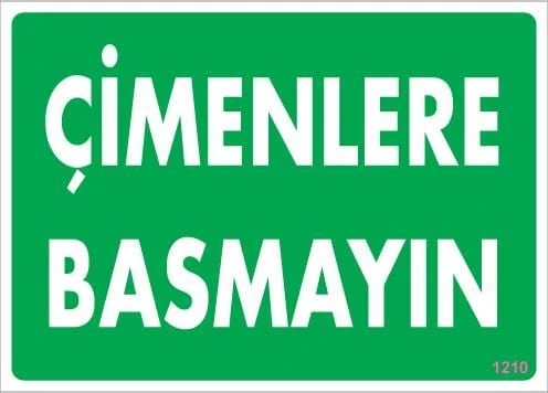 Çimlere Basmayın Uyarı Levhası 25x35 KOD:1210 ürün görseli 1