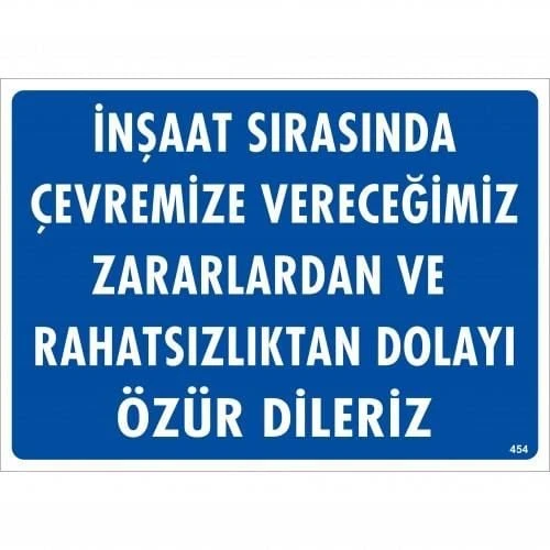 İnşaat Sırasında Verdiğimiz Zararlardan Uyarı Levhası 25x35 KOD:454 ürün görseli 1