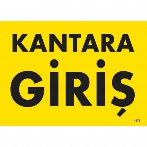 Kantara Giriş Uyarı Levhası 25x35 KOD:1578 ürün görseli 1