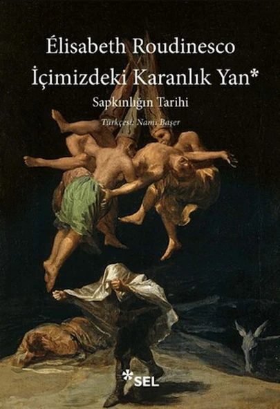 İçimizdeki Karanlık Yan Sapkınlığın Tarihi ürün görseli 1