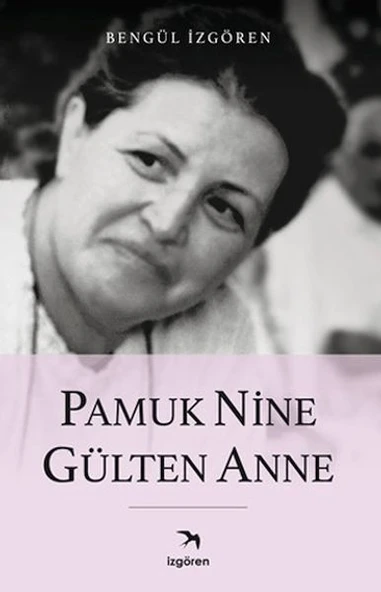 Pamuk Nine Gülten Anne ürün görseli 1