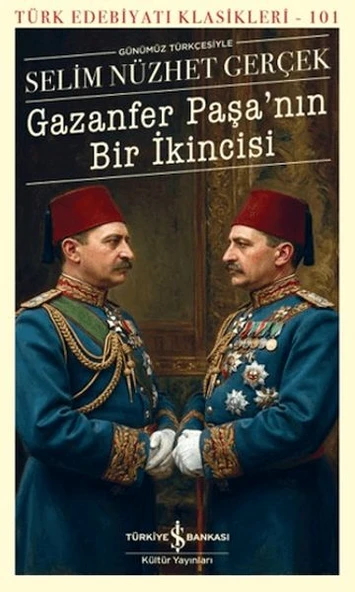 Gazanfer Paşa'nın Bir İkincisi - Türk Edebiyatı Klasikleri ürün görseli 1